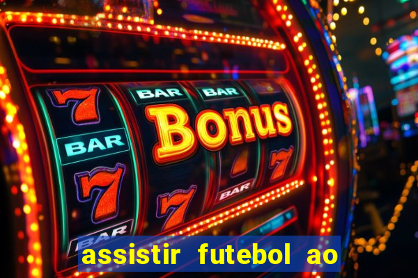 assistir futebol ao vivo portal rmc